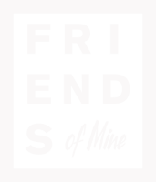 Friends of Mine