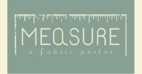 Measure: a fabric parlor
