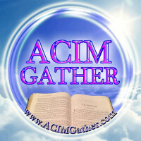 Acim gather and onemind foundation