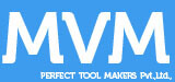 Mvm perfect tool makers private limited