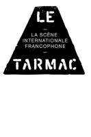 Le tarmac - la scène internationale francophone