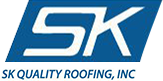 Sk quality roofing, inc.
