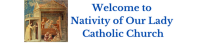 Nativity of our lady catholic church