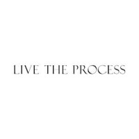 Live the process