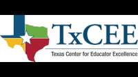 Texas center for educator excellence (txcee)