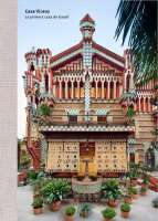 Casa vicens, gaudí's first house in barcelona