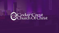 Cedar Crest church of Christ