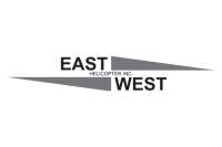 East west helicopter inc.